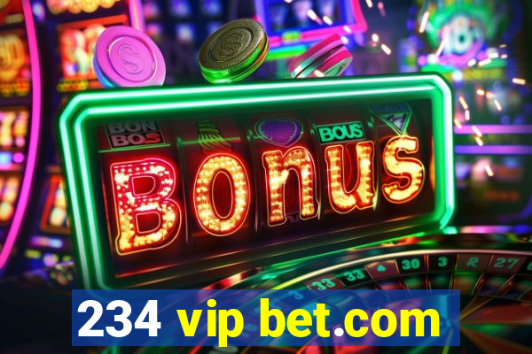 234 vip bet.com